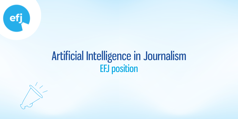 EFJ заявіла сваю пазіцыю па выкарыстанні штучнага інтэлекту ў журналістыцы